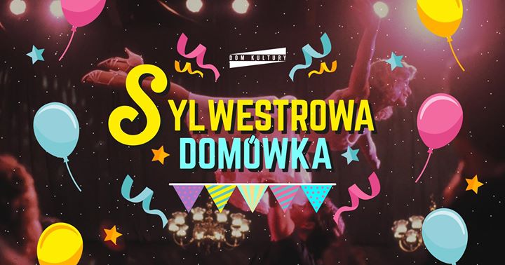 Sylwestrowa Domówka 2018 / 2019