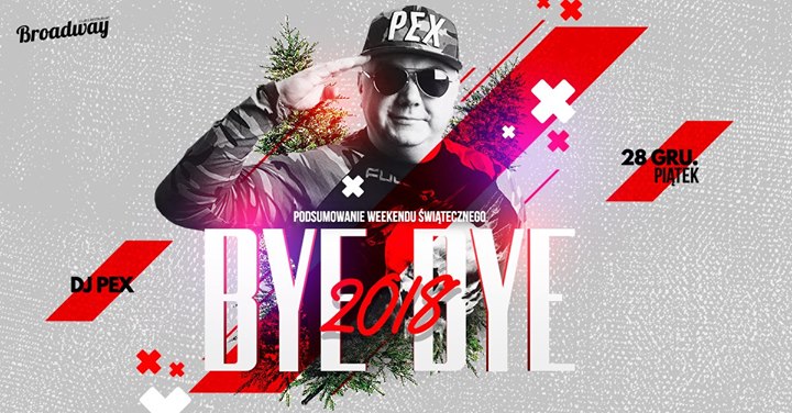 Bye Bye 2018@ DJ Pex 28.12