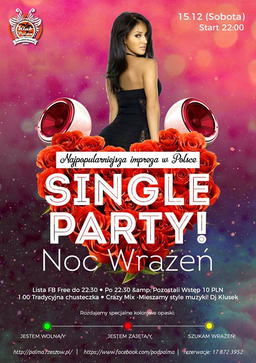 15.12//Single Party-Noc Wrażeń//RozdajemyOpaski-ListaFB do22:30!