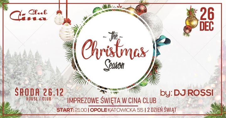 ★ The Christmas Season ★ ☛ 26.12 -Środa ☛ Cina Club