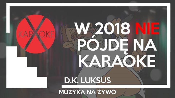 W 2018 NIE pójdę na karaoke