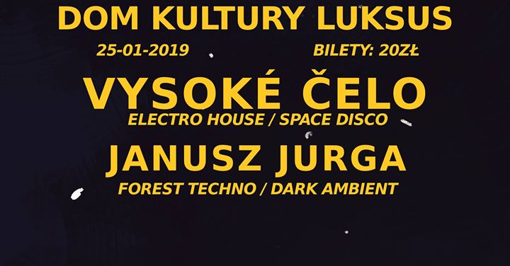 Wzium! Party Wrocław: Vysoké Čelo x Janusz Jurga