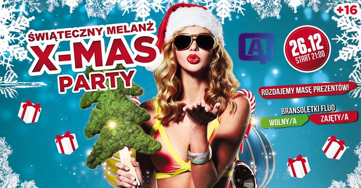 ★ X-MAS Party ★ Świąteczny Melanż ★ Aqarium ★ 16+