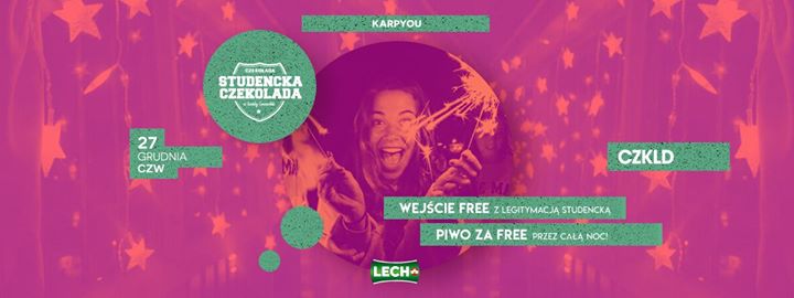 Studencka Czekolada // Lech za Free // 27.12