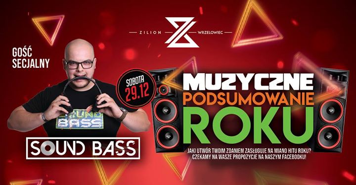 ☆ Muzyczne Podsumowanie Roku ☆ Sound Bass ☆ Zilion // 29.12.18 ☆