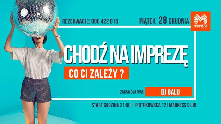 Co Ci zależy ? Chodź na Imprezę_28.12_Lista Fb Free