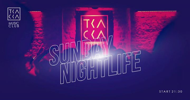 ♪ Tkacka Music Club: Sunday Nightlife