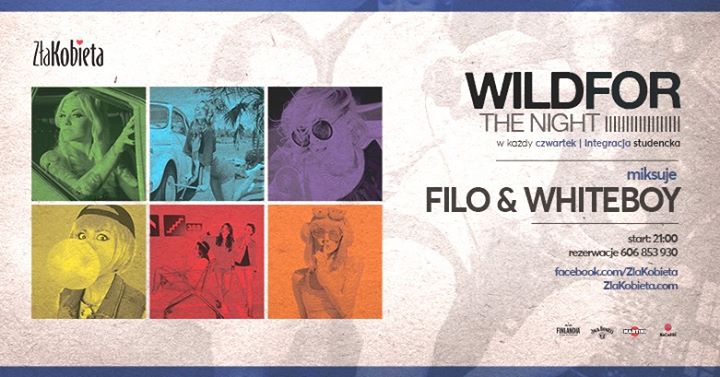 10.01 // Wild For The Night ★Filo :: Whiteboy★ Zła Kobieta