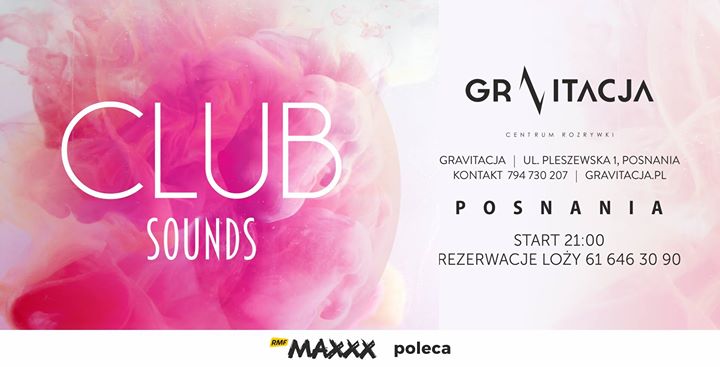 Club Sounds / Clubbing / Gravitacja