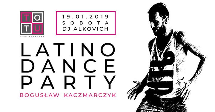 ▲Latino Dance Party - Bogusław Kaczmarczyk