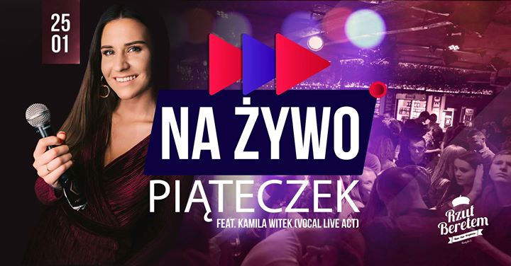 Piąteczek #nażywo // 25.01 // Do 22:00 wejście free