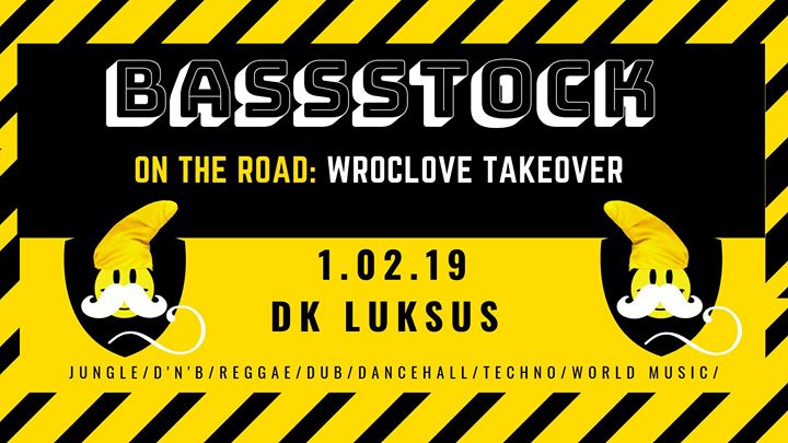 Bassstock On The Road: Wroclove Takeover