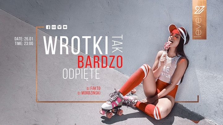 Wrotki Tak Bardzo Odpięte / DJ Fakto & Mordziński