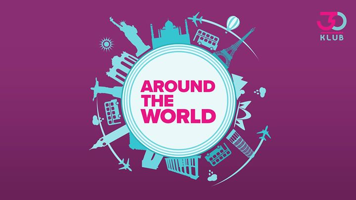 Around The World // 01.02 // Wstęp 10 zł/os.