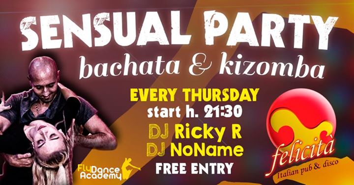 Sensual Party: bachata & kizomba @ felicità