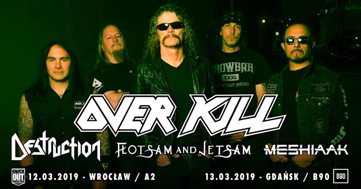 Overkill + Destruction, FaJ, Meshiaak / 12 III / Wrocław