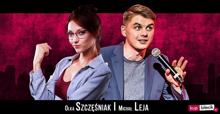 Stand-up Jelenia Góra: Olka Szczęśniak i Michał Leja