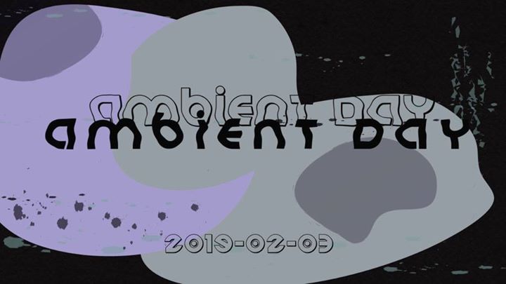 Ambient Day: Zaumne, Michałowski, Kasperkiewicz, Secret Guest