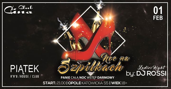 Noc na szpilkach - piątek 1.02 - całą noc Panie wstęp free