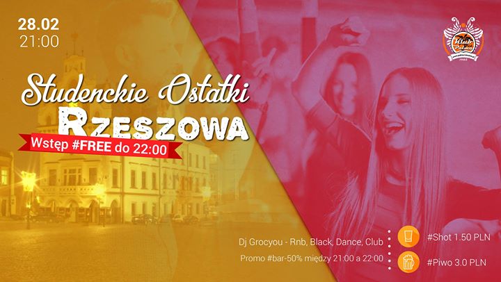 28.02//Studenckie Ostatki Rzeszowa//Wstęp Free do 22!bar -50%