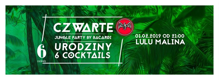 4 urodziny 6 cocktails x Jungle Party by Bacardi