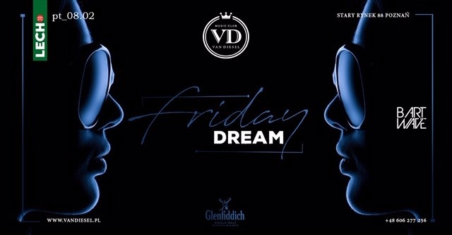 Friday Dream