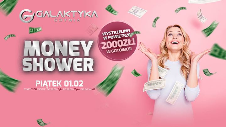 ★ Money Shower ★ 2000zł w gotówce! ★ Klub Galaktyka Gdynia