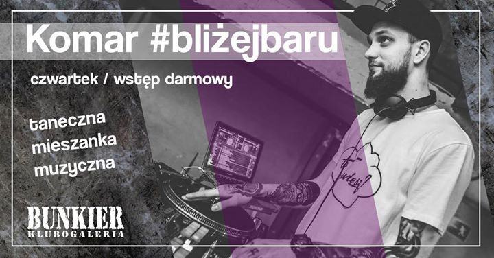 Komar #bliżejbaru