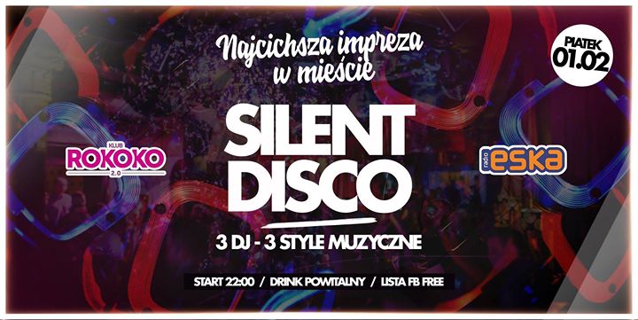 Silent Disco / Najcichsza Impreza w Mieście / Piątek / Rokoko2.0