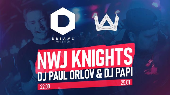 NWJ Knights x Paul Orlov x Papi