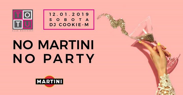 ▲ NO Martini NO Party