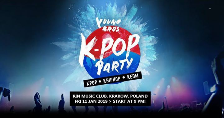 K-Pop & K-Hiphop Party x Young Bros in Krakow 11/01/2019