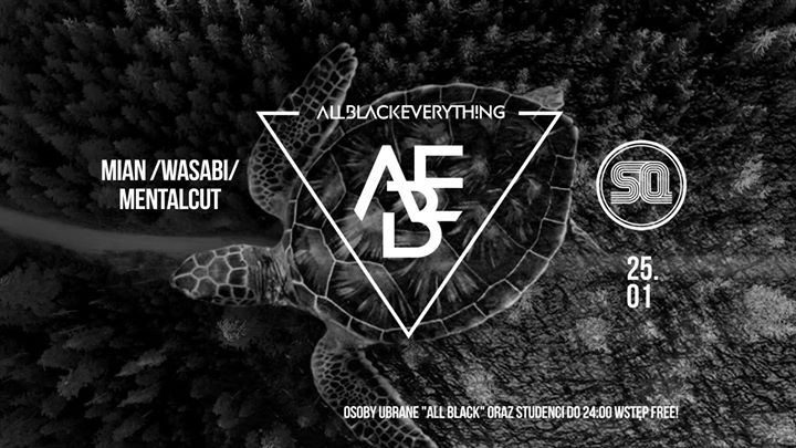 A.B.E - All Black Everything! | SQ klub