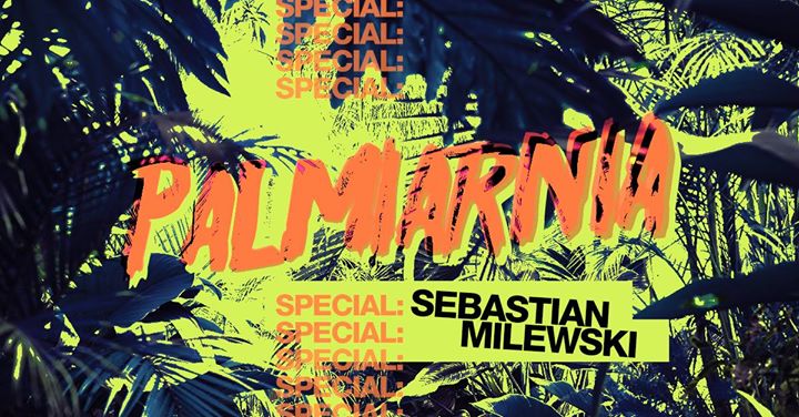 Palmiarnia # feat. Sebastian Milewski / Special