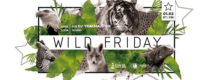 ★ Wild Friday | DJ Trakmajster ★