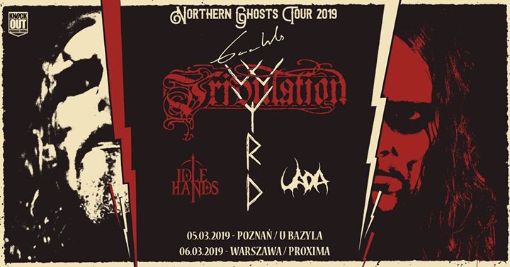 Gaahls Wyrd & Tribulation + Uada, Idle Hands / 5 III / Poznań