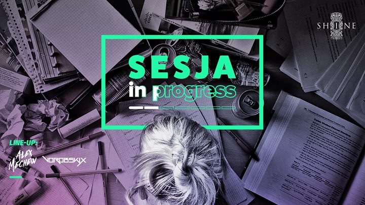 Sesja In Progress // 07.02 // Lista FB do 22:00 FREE!