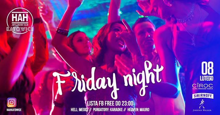 Piątek za Piątkę // Lista Fb Free Do 23:00