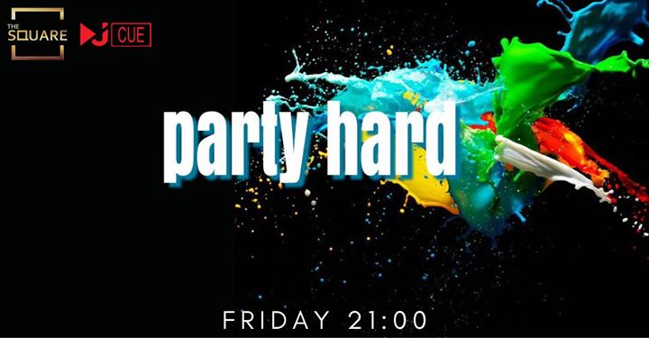 House Party Hard ! in Square