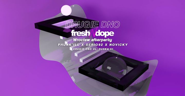 Fresh N Dope Festival | Oficjalne Afterparty @Drugie Dno