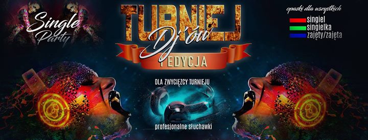 Turniej Dj'ów & Single Party