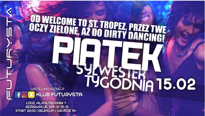 Piątek // Sylwester Tygodnia / 15.02 / Futurysta