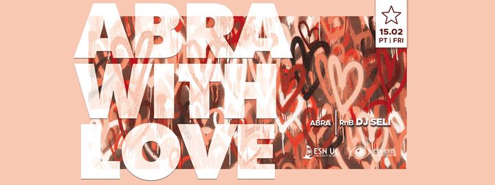 ★ Abra with Love / DJ Seli / Friday ★
