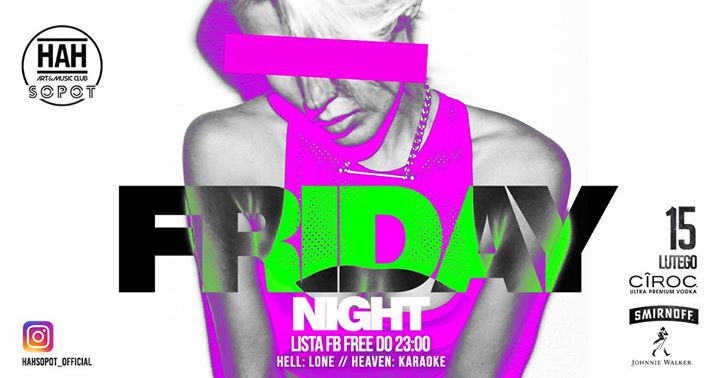 Piątek za piątkę // Lista Fb Free Do 23:00