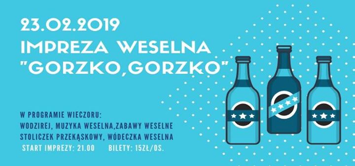 Impreza weselna- "Gorzko, gorzko party"