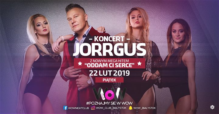 ✦✦ Koncert Jorrgus ✦ WoW Club 22.02 Piątek Lipowa 19/21 ✦✦