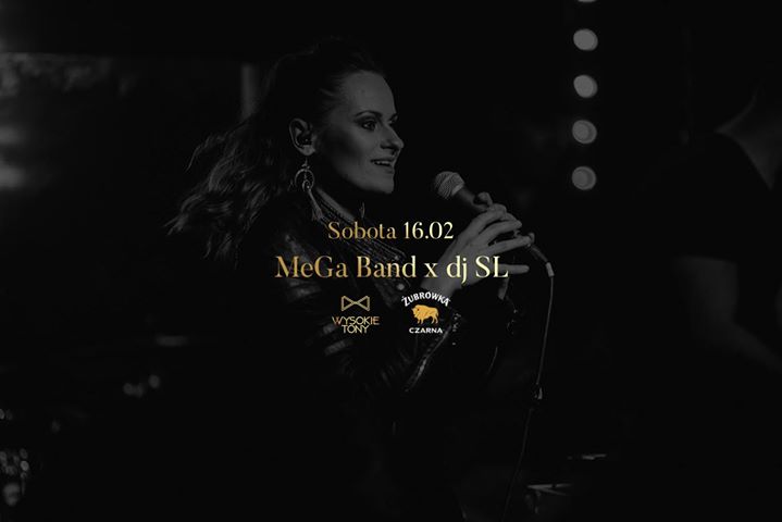 MeGa Band x dj SL x sobota 16.02