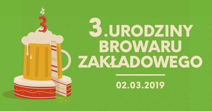 3. Urodziny Browaru Zakładowego. Premiera sztosów z beczek