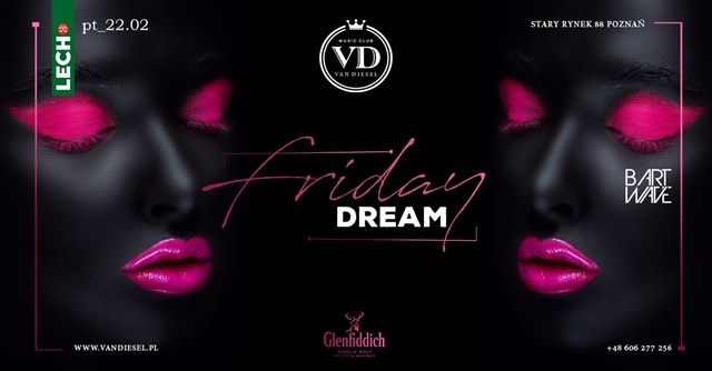 Friday Dream