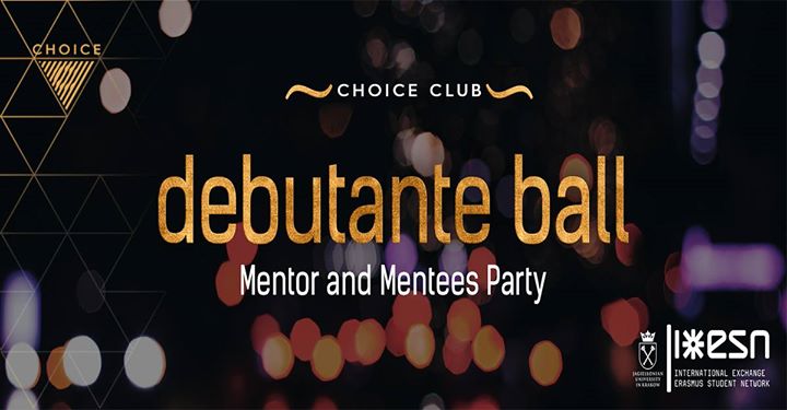 Debutante Ball- Mentor and Mentees Party x ESN UJ x Choice Club